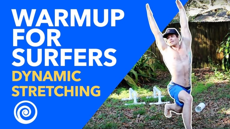 How to Surf Better – Warmup for Surfers – Dynamic Stretching